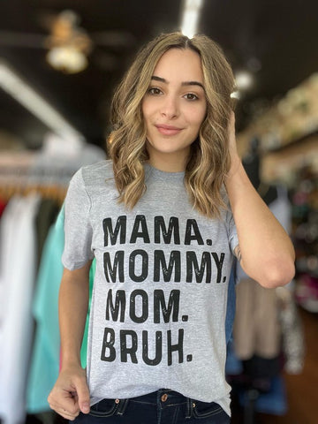 Image of Mama. Bruh. Tee Shirt