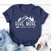 Hike More Worry Less Tee Shirt